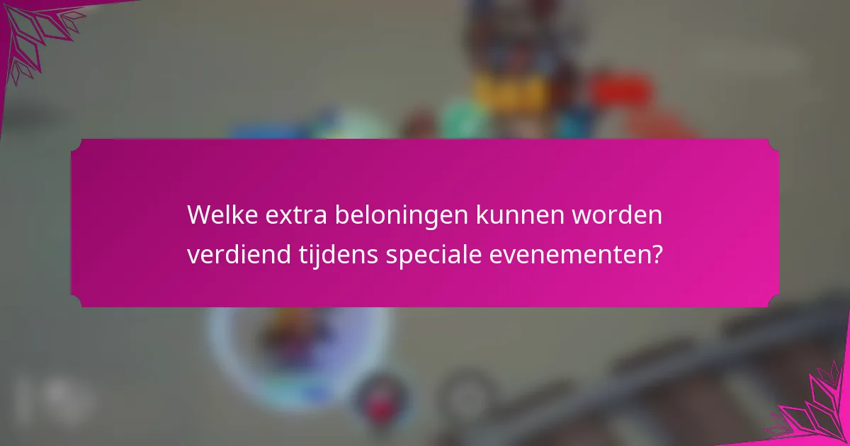 Welke extra beloningen kunnen worden verdiend tijdens speciale evenementen?